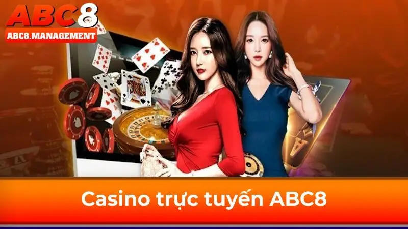 Casino trực tuyến hấp dẫn tại ABC8
