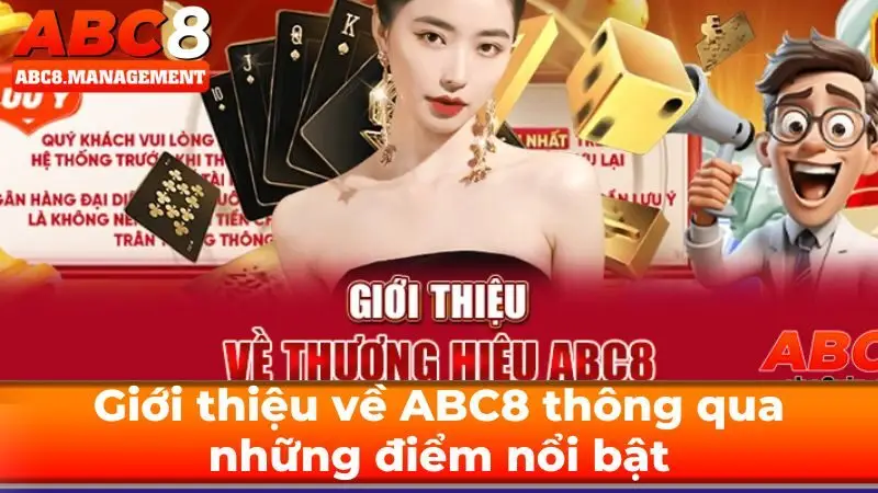 Giới thiệu về ABC8 thông qua những điểm nổi bật