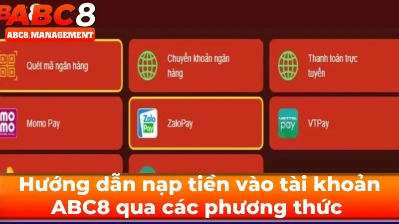 Hướng dẫn nạp tiền vào tài khoản qua các phương thức 